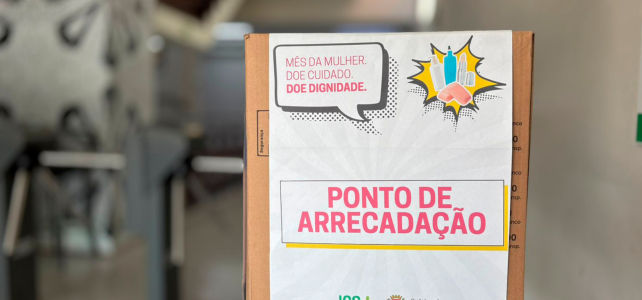 Mês da Mulher: ICS arrecada itens de higiene para mulheres em situação de vulnerabilidade
