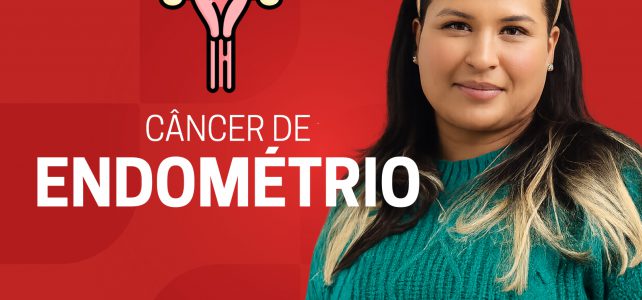 Silencioso em muitos casos, câncer de endométrio pode ser identificado precocemente