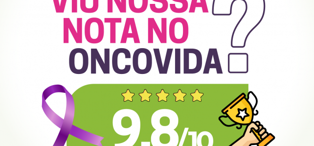 Oncovida alcança 98,1 pontos e entra na Zona de Excelência em avaliação dos beneficiários